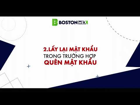 Video Bostonmex | Hướng Dẫn Cách Lấy Và Đổi Mật Khẩu Giao... - youtube