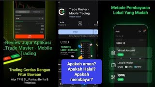 Review Jujur Aplikasi Trade Master - Mobile Trading, Apakah aman Apakah membayar?