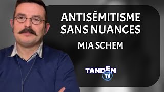 Mia Schem - Antisemitisme sans nuances