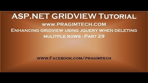 Enhancing gridview using jquery when deleting mulitple rows - Part 29