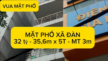 32 tỷ - Mặt phố Xã Đàn - dt 35,6m x 5T - Mt 3m - căn góc