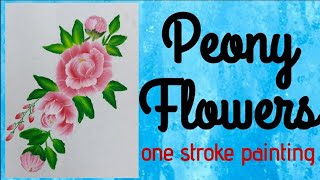 How to paint PEONY FLOWERS using one stroke painting || ONE STROKE PAINTING || MEENTULI CREATIONS