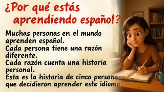 ¿Por qué estás aprendiendo español | (A1-A2) | Slow Spanish