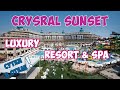 Кристал Сансет в Сиде (Турция). Crystal Sunset Luxury Resort & Spa. Сутки в отеле. Детальный обзор