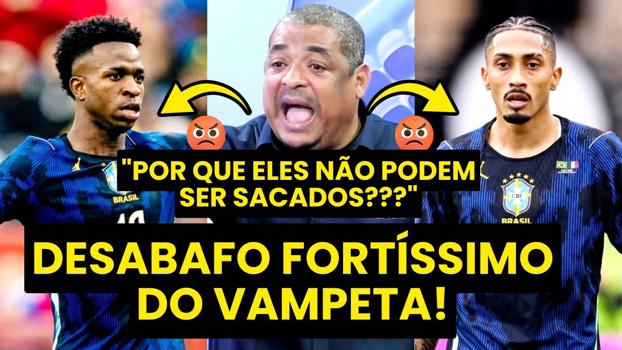 VAMPETA DETONOU! "VINICIUS JR e RAPHINHA NÃO TÊM MORAL NENHUMA pra EXIGIR ALGO na SELEÇÃO! ELES..."