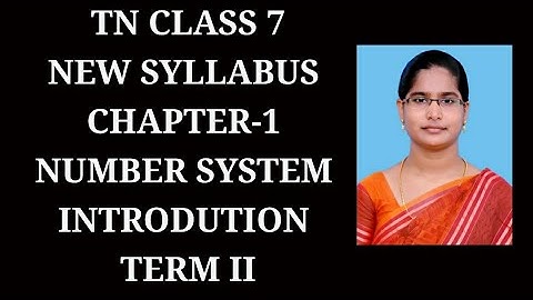 7th std maths ch-1 Number system | T-2 Introdution | samacheer 2020