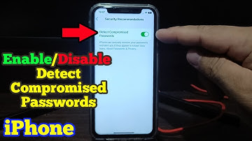 How to Enable or Disable Detect Compromised Passwords on iPhone X