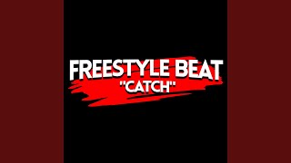 Freestyle Beat: Catch