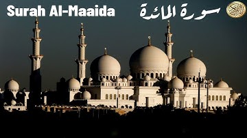 تلاوة خاشعة تريح القلب 💚 سورة المائدة Surah Al-Ma'idah
