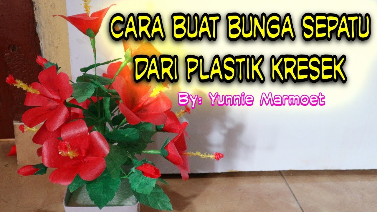 DIY tutorial cara  buat bunga  sepatu  dari plastik kresek 