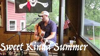 Video thumbnail of "Sweet Kinda Summer"