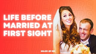 Ep 153 WAIT WHAT…,You Were Seeing Someone When you Signed up for Married At First Sight?!?