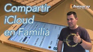 Como Compartir iCloud en familia fácil y en español