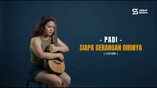 Siapa Gerangan Dirinya — PADI | Cover by Sobat Musik