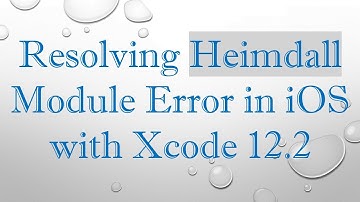 Resolving Heimdall Module Error in iOS with Xcode 12.2