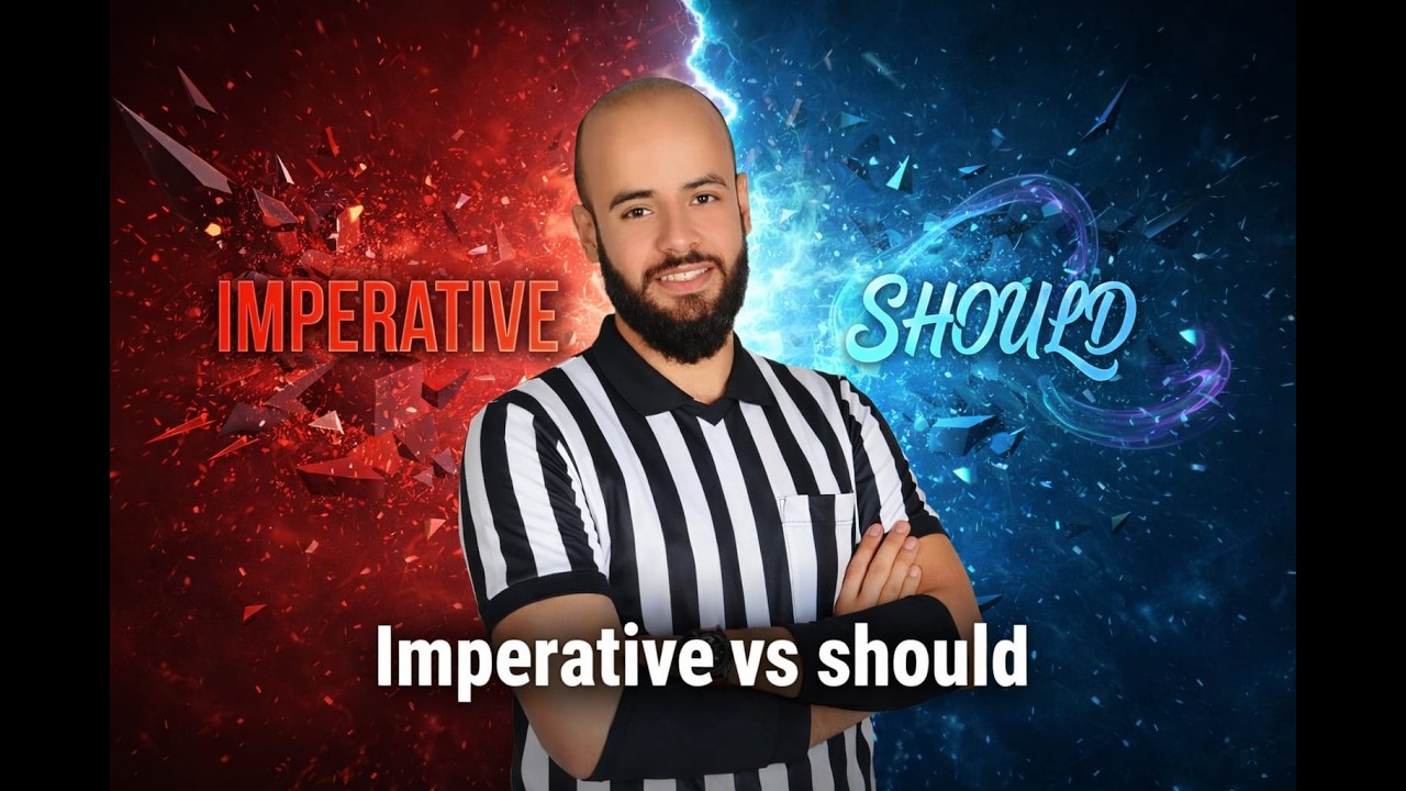 Imperative Sentence & Should | الفرق بين الجملة الأمرية والنصيحة بسهولة