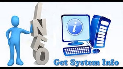 How to check system information in windows 10 [Graphic card , RAM , Processor, etc ]