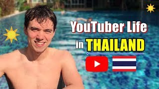 Living In Thailand [YouTuber Daily Routine]