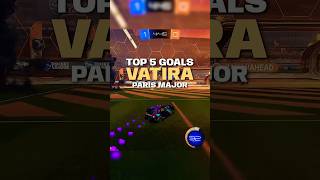 TOP 5 GOALS VATIRA PARIS MAJOR #rocketleague #vatira #paris #major #rl