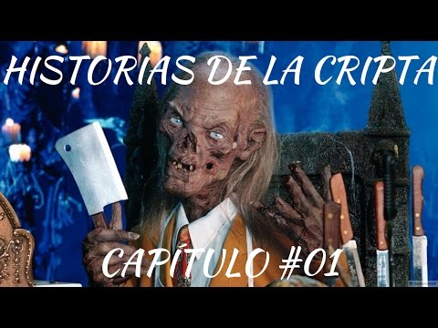 Historias de la Cripta | Capítulo 1 | «El hombre que era la muerte»