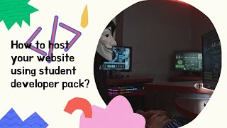 How to host your website using student developer pack?