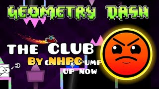 Geometry Dash | the CLUB By NHPC - 100%