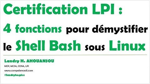 Certification LPI : 4 fonctionnalités à maîtriser pour démystifier le Bash sous Linux
