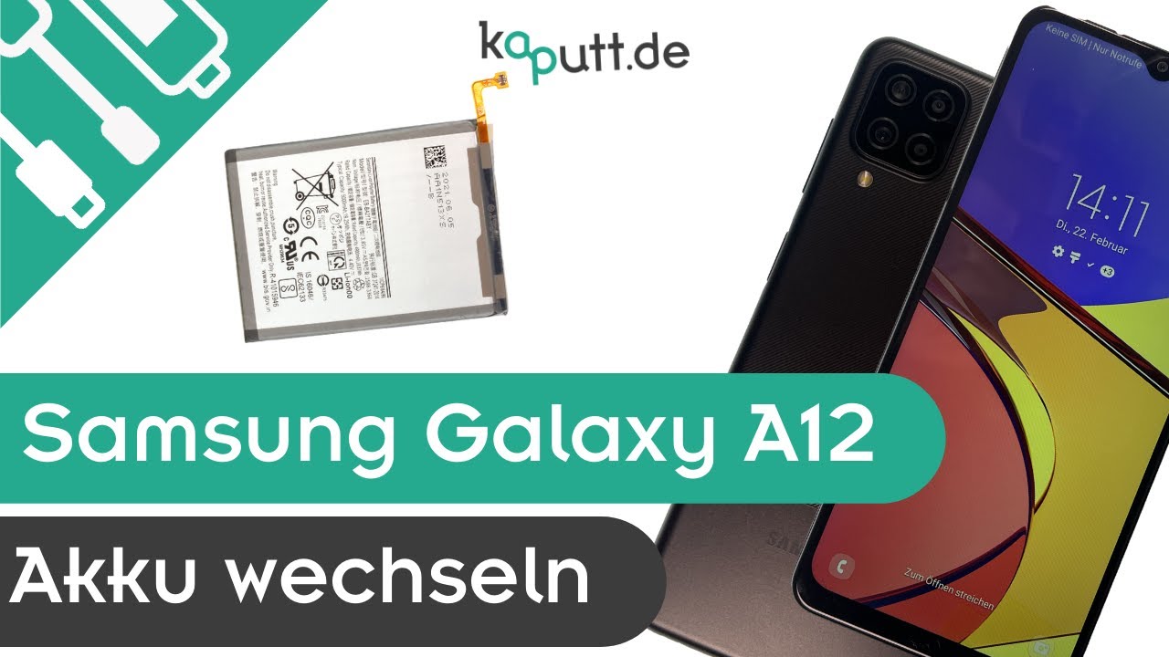  Update New  Samsung Galaxy A12 Akku wechseln | kaputt.de