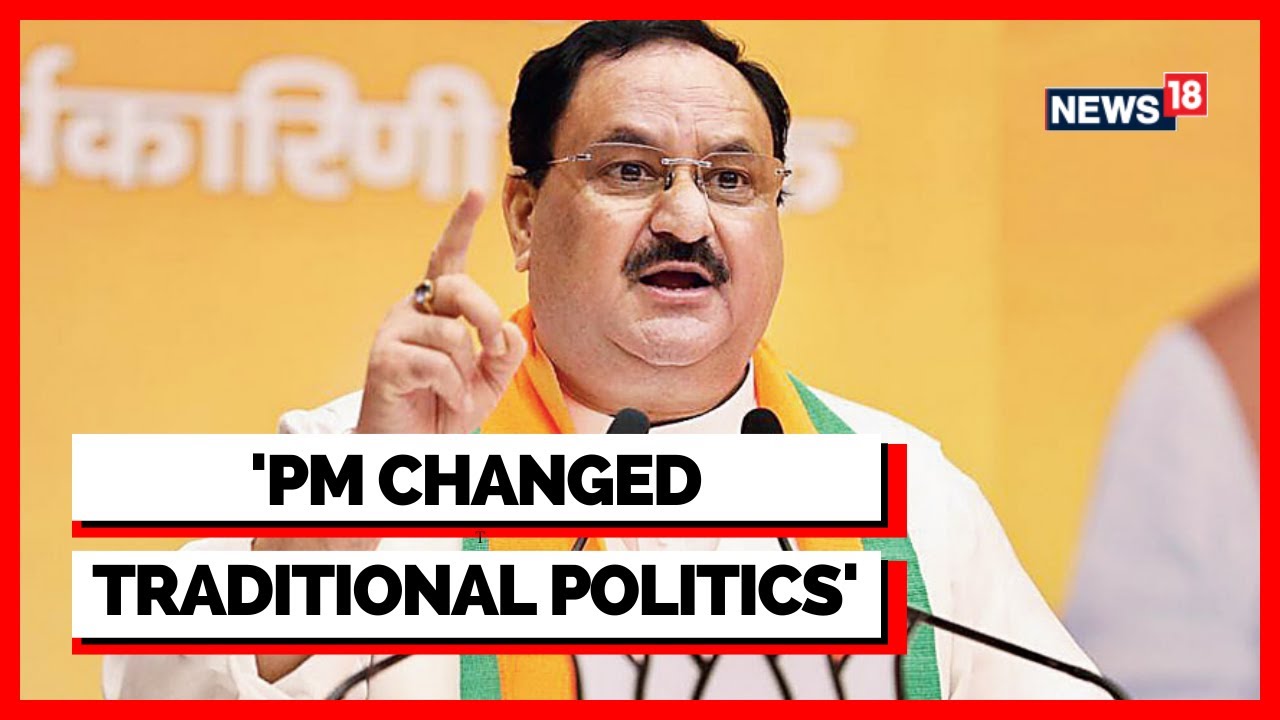 JP Nadda Speech Today "PM Modi Has Changed Traditional Politics" JP