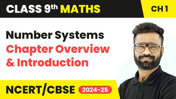 Number Systems - Chapter Overview and Introduction | Class 9 Maths Chapter 1 | CBSE 2025-26