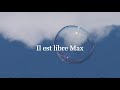 Il est libre Max (Paroles) Hervé Cristiani -  4K