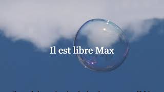 Il est libre Max -  Hervé Cristiani (Paroles)