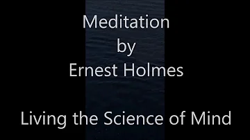 Meditation by Ernest Holmes