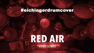 RED AIR - Virgil Donati | Drum Cover by christian eichlinger