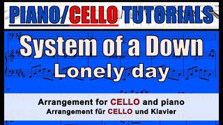 SYSTEM OF A DOWN - Lonely Day - CELLO and PIANO backing / tutorial