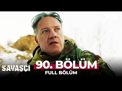 Savaşçı 90. Bölüm