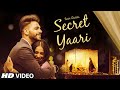 Secret Yaari (Full Song) Sara Gurpal | Starboy Music X | Jaskaran Riar | Latest Punjabi Song 2020