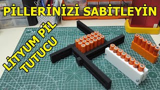 LİTYUM PİLLERİ KOLAYCA SABİTLEYİN, LİTYUM PİL TUTUCULAR, 18650 PİL SABİTLEYİCİ by mehmet efe usta 3,789 views 1 month ago 6 minutes, 40 seconds