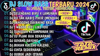 DJ SLOWBASS TERBARU 2024 🎶 DJ SELENDANG BIRU X LAMUNAN X KU TAK HABIS PIKIR - MENDUA ASTRID