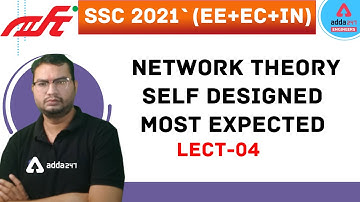 DFCCIL/SSCJE/UPSSC/UPPCL 2021 | Network Theory | Self Designed Most Expected Qns | EE+EC+IN #4