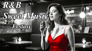 Ecstasy 💜 Sweet R&B Chill | Cozy music / Chill / For work / Ballad / Relaxation / Study