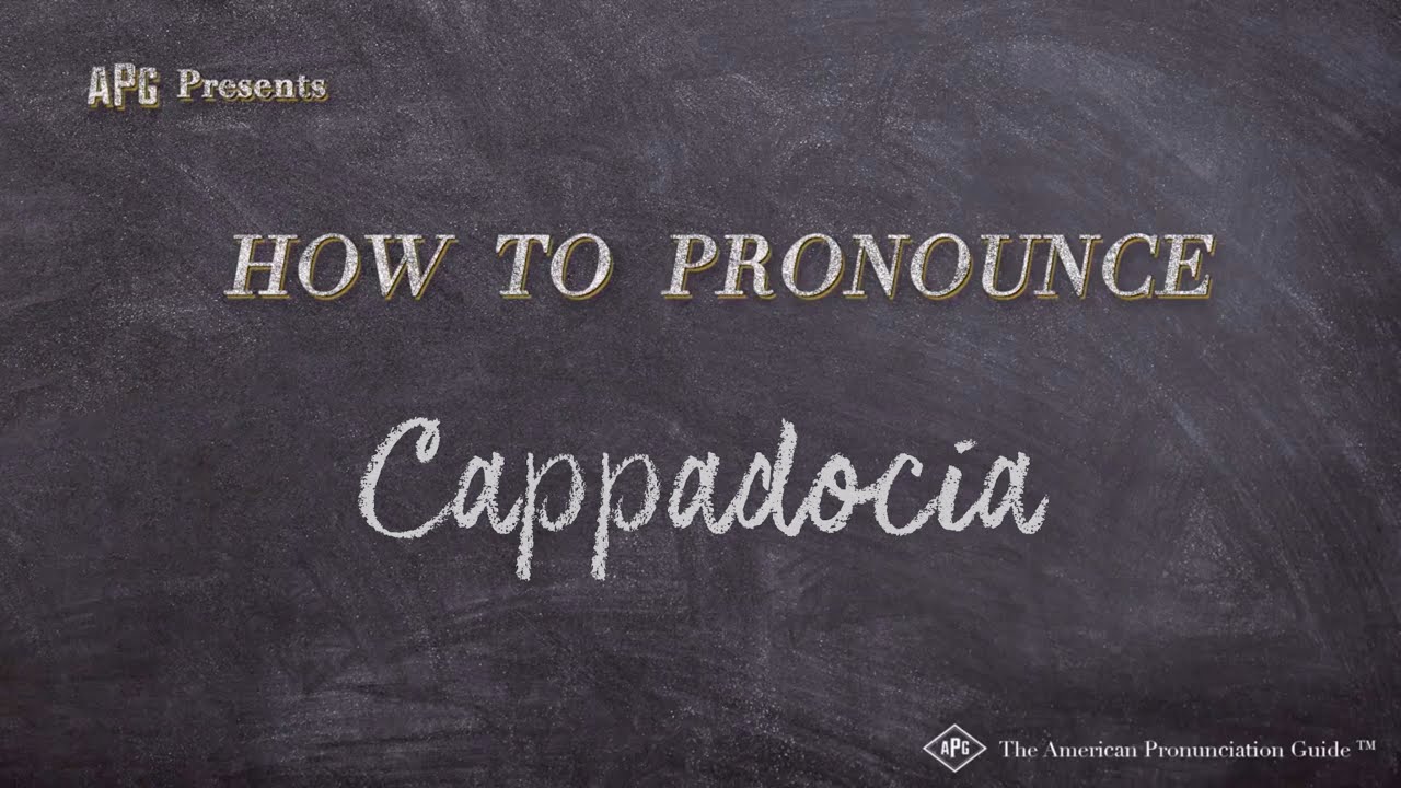 How To Pronounce Cappadocia (Real Life Examples!) - Youtube