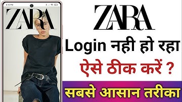 Zara App Login Nahi Ho Raha Hai || How To Fix Zara App Login Problem
