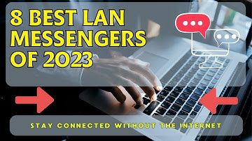 8 Best LAN messenger apps for Windows in 2023