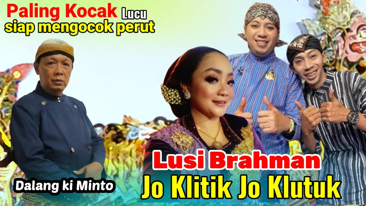 LIMBUKAN PALING LUCU KOCAK SEDUNIA DUO JO LUSI BRAHMAN KETEMU DALANG KI MINTO DARSONO
