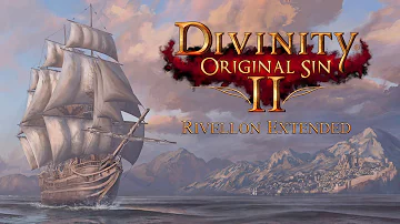 'Rivellon' Extended (30 mins) - Divinity: Original Sin II