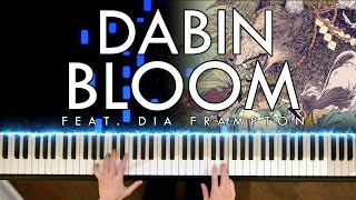 Video thumbnail of "Dabin - Bloom (feat. Dia Frampton) (Piano Cover | Sheet Music)"