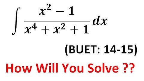 MATH INTEGRATION SOLUTION FOR BUET ADMISSION