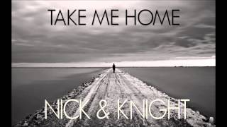 Watch Nick  Knight Take Me Home video