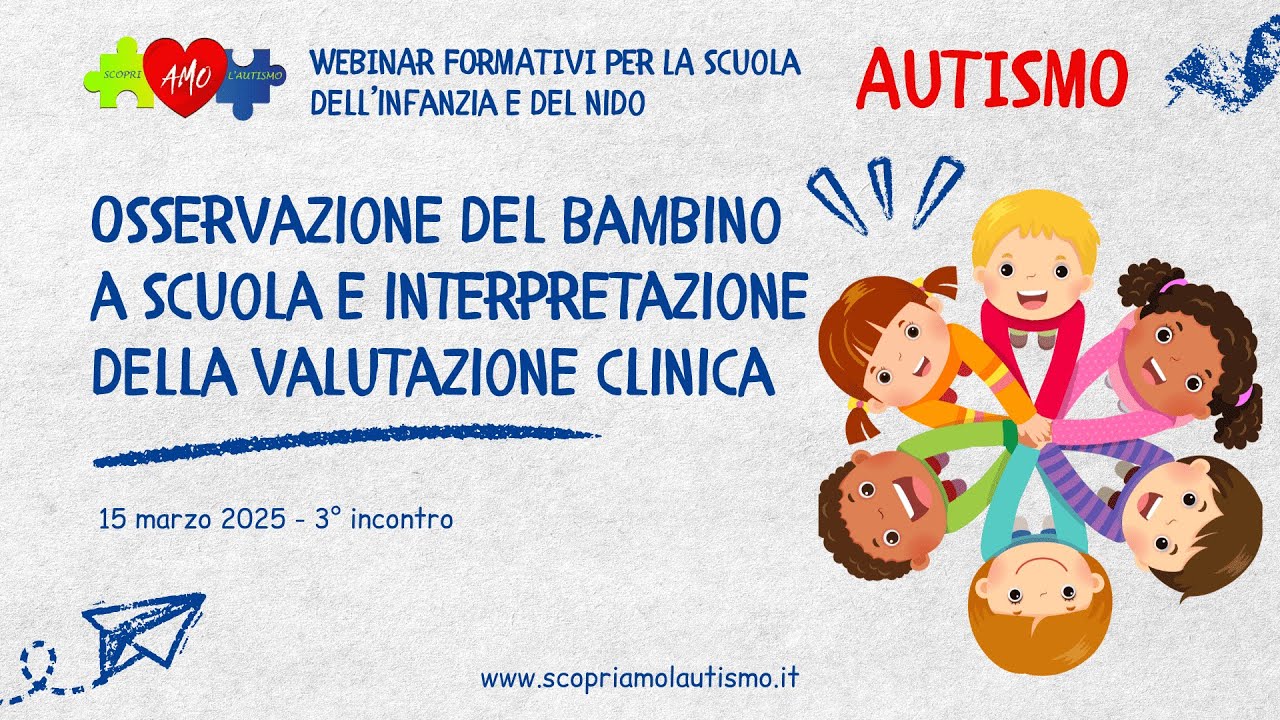 AUTISMO: Osservazione del bambino a scuola e interpretazione della valutazione clinica